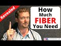 How Much FIBER Do You Need Each Day?