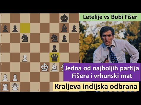 Jedna od najboljih partija Fišera i vrhunski mat - Letelier vs Fischer - kraljeva indijska odbrana