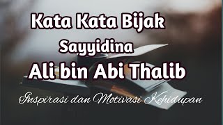 Download lagu Kata Kata Bijak Sayyidina Ali bin Abi Thalib Untuk... mp3