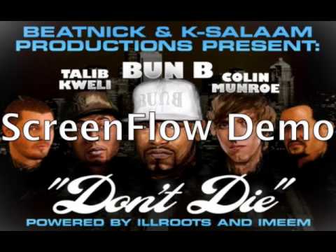 Bun B f. Talib Kweli, 88 Keys & Colin Munroe - Don't Die.mov