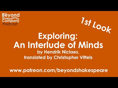 An Interlude of Minds (Beyond Shakespeare, webcam, 2021)