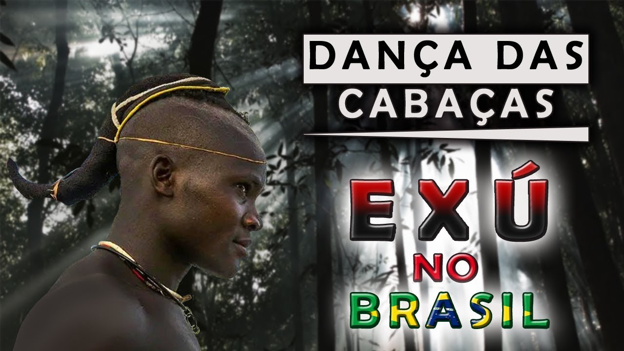 DANÇA DAS CABAÇAS - Exú no Brasil - Documentário.