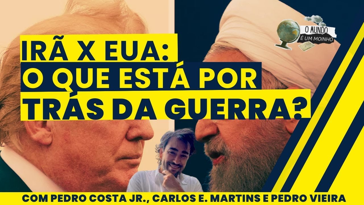 Eua, Irã e os motivos que realmente movem a guerra | O Mundo é um Moinho | (26/03)