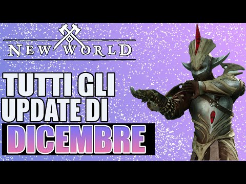 New world | Tutti gli update e eventi di Dicembre ITA