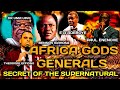 AFRICAN GODS GENERALS SECRET OF THE SUPERNATURAL BY REV THEODORE EFFIONG