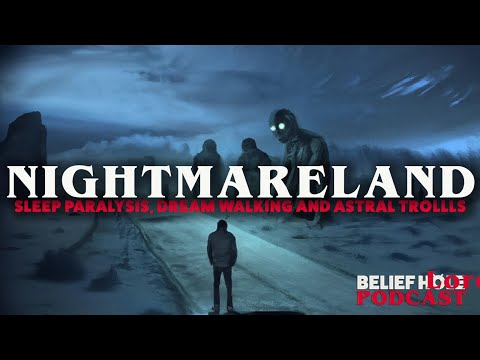 True Nightmare Accounts - Sleep Paralysis, Shadow People, and Astral Goblins
