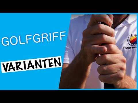 3 Golfgriff-Varianten : Richtig Machen und Schläge Sparen