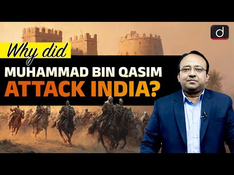 The Invasion of Sindh by Muhammad Bin Qasim | History | UPSC | Drishti IAS English