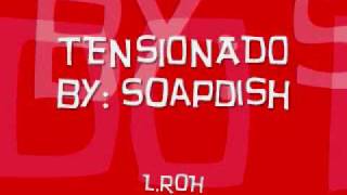 Tensionado - Soapdish