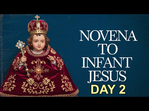 Novena to the Infant Jesus – Day 2 | Seeking the Blessings of the Infant Jesus 🙏👶