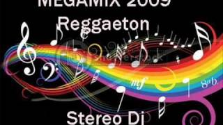 MEGAMIX 2009 (Reggaeton) - Stereo Dj