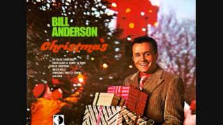 Bill Anderson -  Christmas Time's A Coming