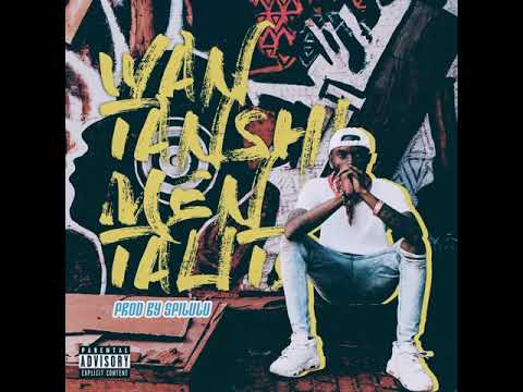 Cazyprimor10al - Wantanshi Mentalité [Prod By DJ Spilulu]