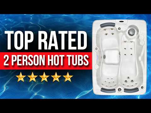 Best 2 Person Hot Tubs in 2026