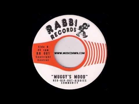 Neo-Hip-Hot-Kiddies Community - Muggy's Mood [Rabbi Records] 2006 Deep Funk Revival 45