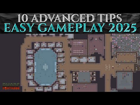 10 Advanced TIPS For EASY DWARF FORTRESS 2025 - Guide Tutorial