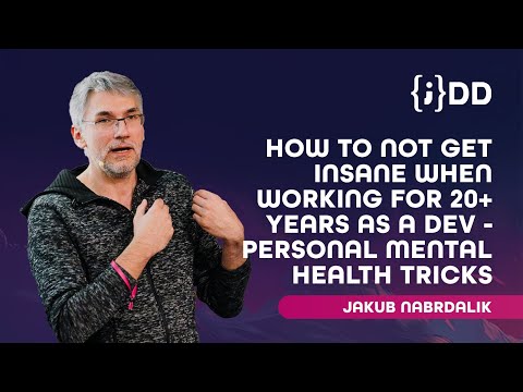 JDD 2024: How to NOT get insane when working for 20+ years as a dev - Jakub Nabrdalik