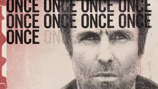 Musik-Video-Miniaturansicht zu Once Songtext von Liam Gallagher