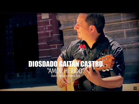 Amor Herido - Diosdado Gaitán Castro (Video Oficial)