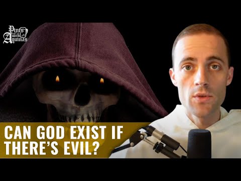 Does the Presence of Evil Disprove the Existence of God? w/ Fr. Gregory Pine, OP
