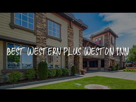 Best Western Plus Weston Inn Review - Logan , United States of America