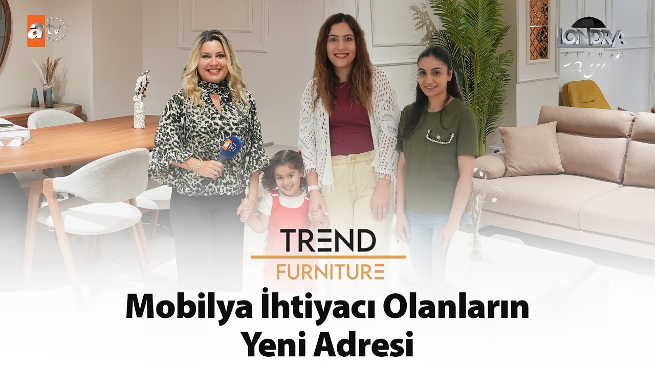 Mobilya ihtiyacı olanların yeni adresi… / Londra Aktüel 345. Bölüm