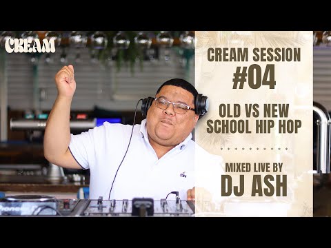 Cream Session #04 - DJ Ash | Old vs New School Hip Hop