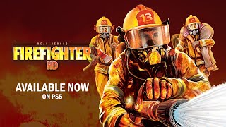 Real Heroes: Firefighter HD Available Now on PlayStation 5