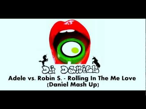 Adele vs. Robin S. - Rolling In The Me Love (Daniel Mash Up)