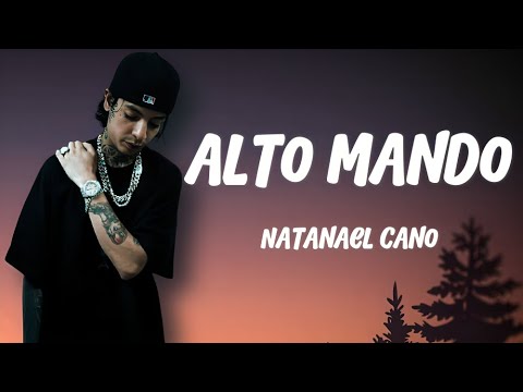 Natanael Cano - Alto Mando (LETRA)🎵