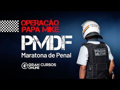 Operação Papa Mike PM DF - Maratona de Penal