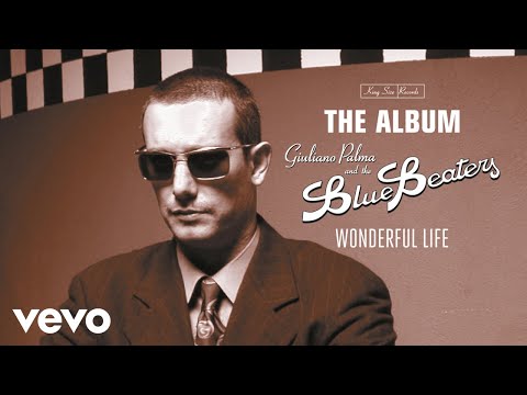 Giuliano Palma & The BlueBeaters - Wonderful Life (Remastered 2023 / Visual)