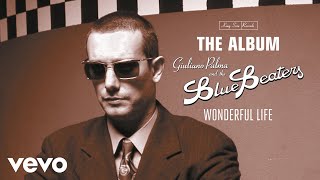 Giuliano Palma &amp; The BlueBeaters - Wonderful Life (Remastered 2023 / Visual)