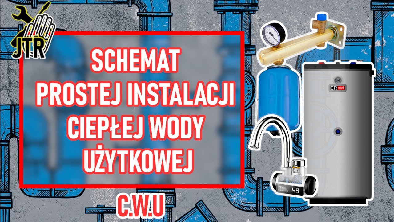 Prosty sposób na instalacje CWU Tania i ekonomiczna schemat wykonania ciepłej wody w kranie