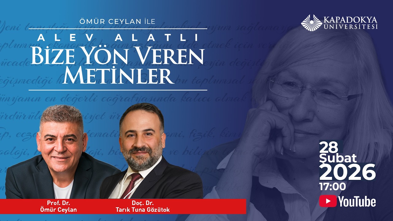 Ömür Ceylan ile “Alev Alatlı Bize Yön Veren Metinler” – V. Bölüm | Doç. Dr. Tarık Tuna Gözütok