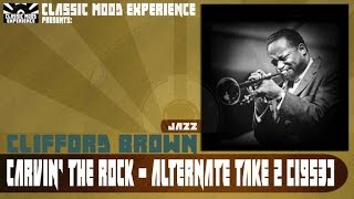 Clifford Brown - Carvin' the Rock - Alternate Take 2 (1953)