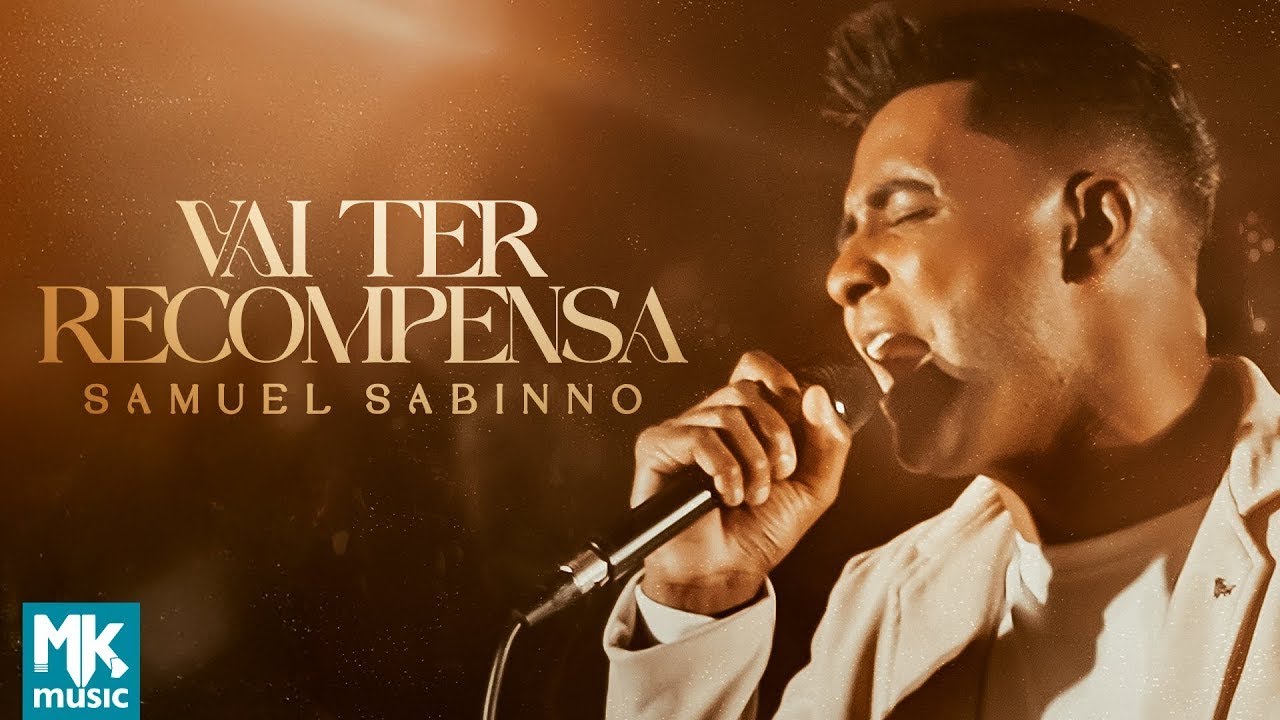 Samuel Sabinno - Vai Ter Recompensa (Ao Vivo)