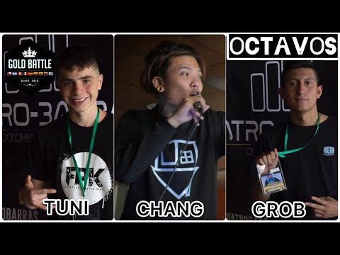 CHANG vs GROB vs TUNI | OCTAVOS | final nacional Gold Battle Colombia