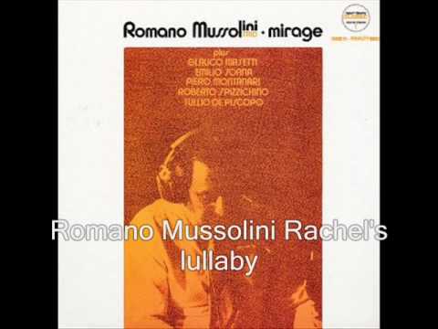 Romano mussolini Rachel's lullaby