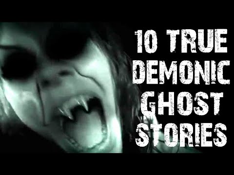 10 TRUE Disturbing Demon & Ghost Scary Stories | Horror Stories To Fall Asleep To