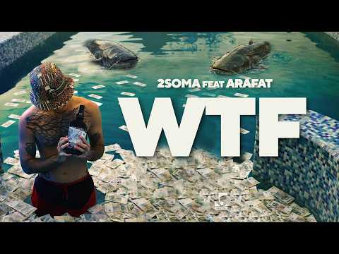 2soma x Arafat - WTF