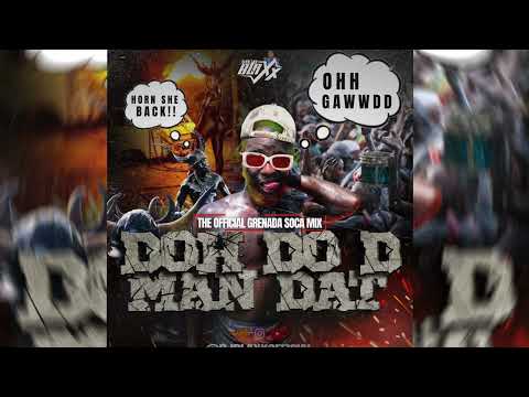 GRENADA SOCA MIX 2025 [DOH DO D MAN DAT] - OFFICIAL MIXTAPE