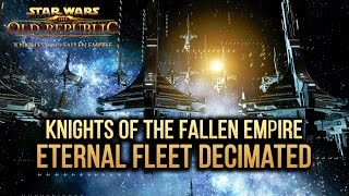 SWTOR Knights of The Fallen Empire - Arcann's Eternal Fleet decimated