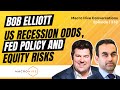 Bob Elliott on US Recession Odds, Fed Policy and Equity Risks | MHC Ep 232