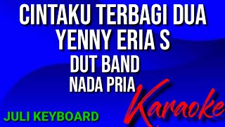 Download lagu CINTA KU TERBAGI DUA - YENNY ERIA S |karaoke nada pria | lirik | dutband mp3