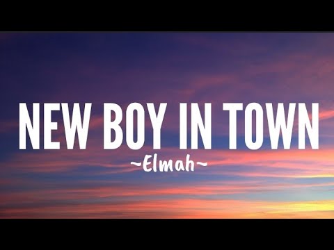 Elmah - New Boy In Town (Lyrics)