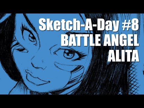 Sketch-A-Day #8: BATTLE ANGEL ALITA