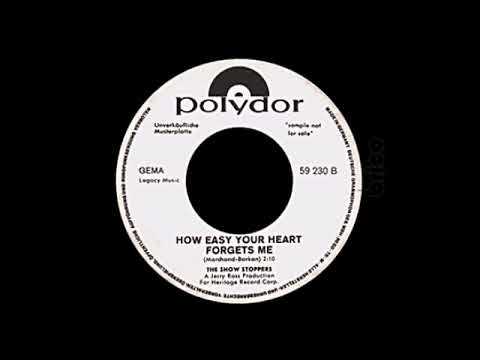 The Show Stoppers - How Easy Your Heart Forgets