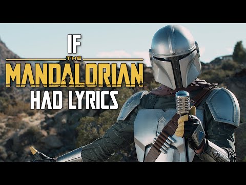 If "The Mandalorian" Song Had Lyrics