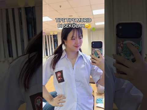 TIPE ANAK SEKOLAH APA YANG KURANG?😆 #shorts #itsmeissie